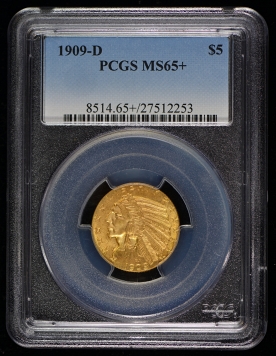 1909-D PCGS MS 65+ $5 Indian Head Half Eagle Gold Piece